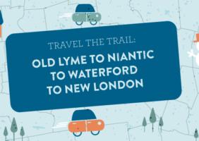 old lyme to niantic to waterford to new london